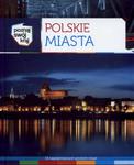 Polskie miasta Poznaj swój kraj w sklepie internetowym Booknet.net.pl