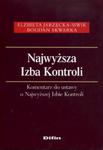 Najwyższa Izba Kontroli Komentarz do ustawy o Najwyższej Izbie Kontroli w sklepie internetowym Booknet.net.pl