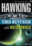 Stephen W Hawking. Teoria wszystkiego, czyli krótka historia wszechświata. w sklepie internetowym Booknet.net.pl