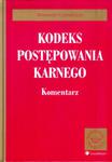 KODEKS POSTĘPOWANIA KARNEGO Komentarz wyd.2003 w sklepie internetowym Booknet.net.pl