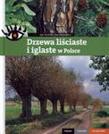 Drzewa liściaste i iglaste w Polsce Piękne ciekawe wyjątkowe w sklepie internetowym Booknet.net.pl