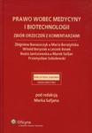 Prawo wobec medycyny i biotechnologii w sklepie internetowym Booknet.net.pl