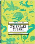 Zwierzaki cudaki Księga najdziwniejszych zwierząt świata w sklepie internetowym Booknet.net.pl