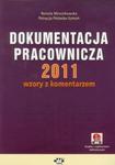 Dokumentacja pracownicza 2011 wzory z komentarzem z suplementem w sklepie internetowym Booknet.net.pl