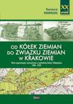 Od kółek ziemian do Związku Ziemian w Krakowie w sklepie internetowym Booknet.net.pl