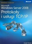 Microsoft Windows Server 2008: Protokoły i usługi TCP/IP z płytą CD w sklepie internetowym Booknet.net.pl