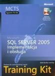 MCTS Egzamin 70-431 Implementacja i obsługa Microsoft SQL Server 2005 Training Kit + CD w sklepie internetowym Booknet.net.pl