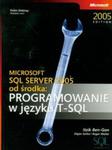 Microsoft SQL Server 2005 od środka: Programowanie w języku SQL w sklepie internetowym Booknet.net.pl