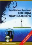 Kolebka nawigatorów (Płyta CD) w sklepie internetowym Booknet.net.pl