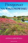 Pensjonat na wrzosowisku w sklepie internetowym Booknet.net.pl