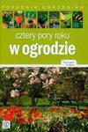 Cztery pory roku w ogrodzie w sklepie internetowym Booknet.net.pl