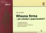 Własna firma - jak założyć i poprowadzić? w sklepie internetowym Booknet.net.pl