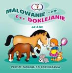 Malowanie-doklejanie. Proste zadania do rozwiązania w sklepie internetowym Booknet.net.pl