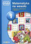 Matematyka na wesoło 1 Dodawanie i odejmowanie w zakresie 12 w sklepie internetowym Booknet.net.pl