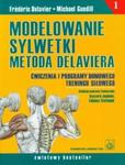 Modelowanie sylwetki metodą Delaviera. Ćwiczenia i programy domowego treningu siłowego w sklepie internetowym Booknet.net.pl