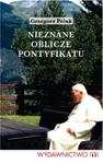 Nieznane oblicze pontyfikatu Jana Pawła II w sklepie internetowym Booknet.net.pl