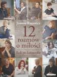 12 rozmów o miłości Rok po katastrofie w sklepie internetowym Booknet.net.pl