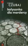 Kołysanka dla mordercy w sklepie internetowym Booknet.net.pl