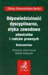 Odpowiedzialność dyscyplinarna etyka zawodowa adwokatów i radców prawnych Orzecznictwo w sklepie internetowym Booknet.net.pl