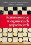 Komunikowanie w organizacjach gospodarczych w sklepie internetowym Booknet.net.pl