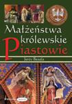 Małżeństwa królewskie Piastowie t.1 w sklepie internetowym Booknet.net.pl