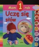 Mam 1 rok. Uczę się słów w sklepie internetowym Booknet.net.pl