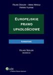 Europejskie prawo upadłościowe Komentarz w sklepie internetowym Booknet.net.pl