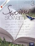 Swoimi słowami. Klasa 3, gimnazjum. Język polski. Podręcznik w sklepie internetowym Booknet.net.pl