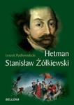 Hetman Stanisław Żółkiewski w sklepie internetowym Booknet.net.pl