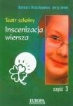 Teatr szkolny część 3 Inscenizacja wiersza w sklepie internetowym Booknet.net.pl