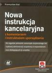 Nowa instrukcja kancelaryjna z komentarzem i instruktażem sporządzania z płytą CD w sklepie internetowym Booknet.net.pl