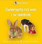 Rosnę i poznaję Zwierzęta na wsi i w mieście w sklepie internetowym Booknet.net.pl