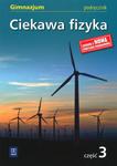 Ciekawa fizyka. Gimnazjum, część 3. Podręcznik [nowa podstawa programowa] w sklepie internetowym Booknet.net.pl