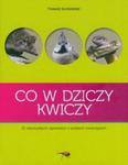 Co w dziczy kwiczy w sklepie internetowym Booknet.net.pl