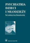 Psychiatria dzieci i młodzieży w sklepie internetowym Booknet.net.pl