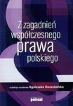 Z zagadnień współczesnego prawa polskiego w sklepie internetowym Booknet.net.pl