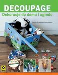 Decoupage Dekoracje do domu i ogrodu w sklepie internetowym Booknet.net.pl