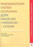 Przedmiotowy system oceniania. Język angielski i niemiecki. Liceum w sklepie internetowym Booknet.net.pl