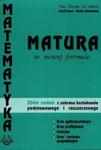 Matura w nowej formule. Matematyka. Zbiór zadań z zakresu kształcenia podstawowego i rozszerzonego w sklepie internetowym Booknet.net.pl