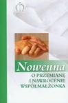 Nowenna O przemianę i nawrócenie współmałżonka w sklepie internetowym Booknet.net.pl