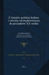 Z dziejów polskiej kultury i oświaty od średniowiecza do początków XX wieku w sklepie internetowym Booknet.net.pl