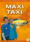 Maxi Taxi 2 Podręcznik do języka angielskiego z płytą CD w sklepie internetowym Booknet.net.pl