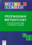 Witaj szkoło 2 Przewodnik metodyczny z płytą CD część 1 w sklepie internetowym Booknet.net.pl