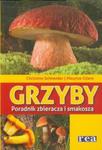 Grzyby. Poradnik zbieracza i smakosza w sklepie internetowym Booknet.net.pl