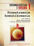 Dziennikarstwo i Media 1 Przestrzenie komunikowania w sklepie internetowym Booknet.net.pl