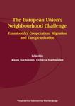 The European Union?s Neighbourhood Challenge. Transborder Cooperation, Migration and Europeanization w sklepie internetowym Booknet.net.pl