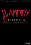 Wampiry. Historia z zimną krwią spisana w sklepie internetowym Booknet.net.pl