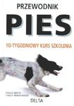 Przewodnik PIES. 10-tygodniowy kurs szkolenia w sklepie internetowym Booknet.net.pl