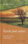 Życie jest teraz. Sztuka bycia dojrzałym w sklepie internetowym Booknet.net.pl