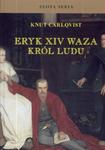 Eryk XIV Waza Król ludu w sklepie internetowym Booknet.net.pl